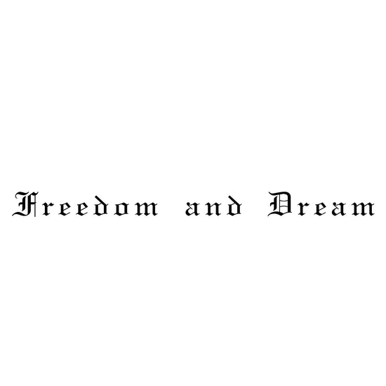 freedom and dream